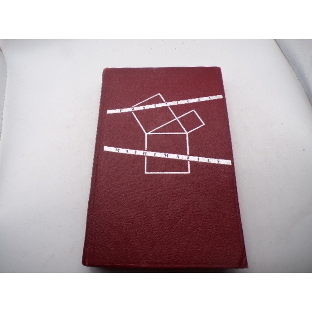 1951 Practical Mathematics Vol III Reginald Stevens Kimball Applied Math Book